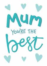 Mum You're The Best Mother's Day Thank You Card created by Sweetpea Print Design