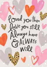 loved you then love Anniversary Card 19854 created by Sam Wilson