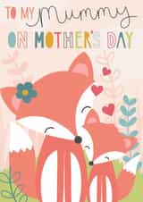 Classic Mothers Day Card - Mummy - Foxes - To My Mummy On Mother's Day created by Fox and Bird Studio