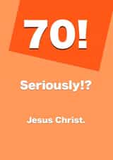 70! Seriously? Birthday Card created by Card and Cake