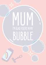 cv2020 bubbles Mothers Day Card 47956 created by Bullar Designs