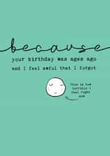 ...because your birthday was ages ago and I feel awful that I forgot. created by Bexy Boo