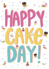 happy cake day cake day Birthday Card 21793 created by qwertycat