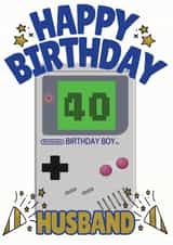 Nintendo Birthday Boy - Happy 40th Birthday Husband Gameboy Card created by ShortRound888