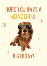 Cute Birthday Card - Dog - Hope You Have A Weinderful Birthday created by Cujo Creations