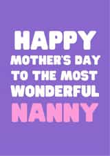 Classic Typography Mothers Day Card - Nanny - To The Most Wonderful Nanny created by Nice Try Cards