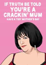 Nessa Mother's Day Card - Gavin And Stacey - If Truth Be Told You're A Crackin' Mum created by All Things Banter