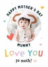 Personalised Mothers Day Photo Card created by Macie Dot Doodles - Mummy love Mothers Day Personalised Photo Card 4045