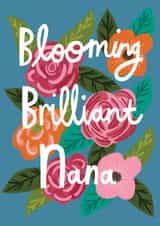 Pretty Mothers Day Card - Nana - Flowers - Blooming Brilliant Nana created by @AimeeStevens.Design