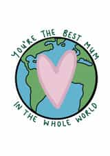 Best Mum In The Whole World Mother's Day Card created by Roisin