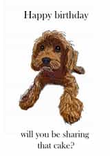 Cute Birthday Card - From The Dog - Will You Be Sharing That Cake? created by Creature Character Design