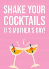 shake your cocktails pun Mothers Day Card 48142 created by Full House of Cards