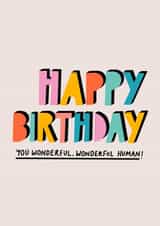 wonderful wonderful human Birthday Card 38211 created by Ooh I Like That Design