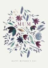 Traditional Mothers Day Card - Mum - Foliage - Mum Happy Mother's Day created by Lucrecia Caporale