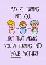 turning into mother Mothers Day Card 17207 created by Naughty Pickle