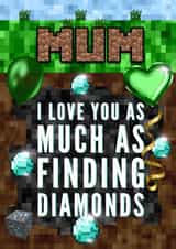 Minecraft Mum card- I love you as much as diamonds created by Kerrylovescards