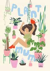 plant mum Mothers Day Card 21605 created by Absolutely Adela