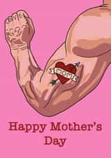 Funny Mother's Day Card with Tattoo Strongman created by Evie Emslie