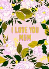love mum Mothers Day Card 21895 created by Louise Powers