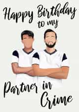 Happy Birthday to my Partner in Crime created by onethirtysix_am