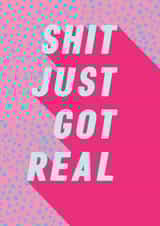 Shit Got Real Card fo Engagement or Marriage created by Poppet and Moose