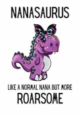 Roarsome Nanasaurus card for Nana, Nan, Nanna on Birthday or Valentines Day created by BritWit