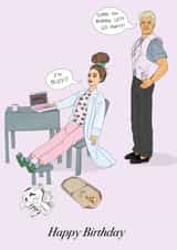 Funny Birthday Card - Barbie - I'm Busy! created by Eat the Moon