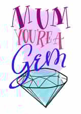 gem gemstone Mothers Day Card 17179 created by Claire Legg