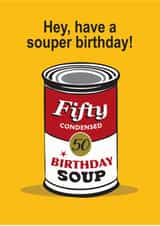 Enjoy a Souper 50th Birthday created by Wicked Poppy Designs