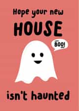 Cute Ghost Pun New Home Card - Happy Boo Home - Hope Your New House Isn't Haunted created by Vee Creative Designs