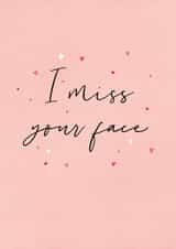 i miss your face miss your face Love & Friendship Card 19764 created by Paper Jungle