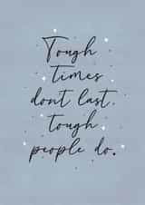 tough times dont last positivity Thinking of you Card 19765 created by Paper Jungle