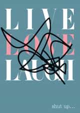 funny live Love & Friendship Card 20245 created by Magpie Magic