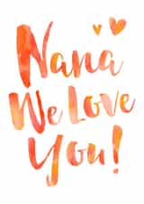Cute Mothers Day Card - Nana - Nana We Love You created by Dig The Earth