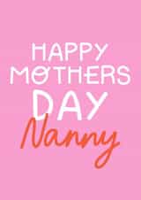 Classic Mothers Day Card - Happy Mothers Day Nanny created by KATIE S