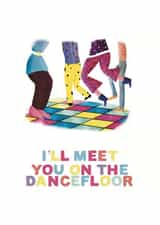 I’ll Meet You on the Dancefloor Birthday Card created by Flockadoodle