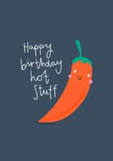 Cute Birthday Card - Pun - Happy Birthday Hot Stuff created by Charley Muttitt