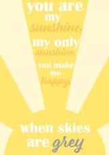 You are my sunshine card created by JT Design