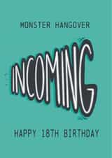 Monster Hangover Incoming 18th Birthday Card created by Urban Collie