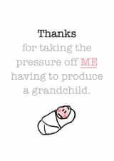 Taking the pressure off me New Baby card created by Superlush Cards