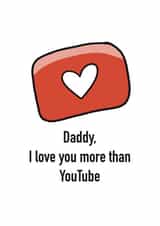 Funny Fathers Day Card / Birthday Card - Daddy - YouTube - Daddy I Love You More Than YouTube created by @katiehounsomeillustrator