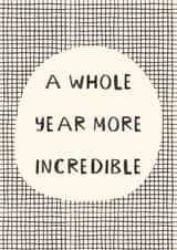 A Whole Year More Incredible Birthday Card created by Rebekah Klimuck