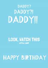 Daddy, Daddy, Watch This created by SophDc