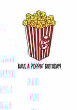 Fun Birthday Card - Popcorn - Poppin' created by custardmoon