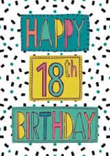 Colourful 18th Birthday Card created by Anna Treliving Design