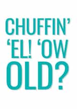 Chuffin' el' birthday card created by Picture Perfect