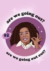 Oprah Out Out Card created by Lucy Rose Party