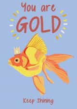 You are gold punny card created by Alba Landra
