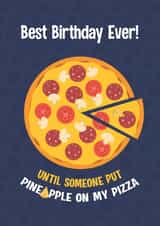 Pineapple Pizza Hater Birthday Card created by Jay Mehta