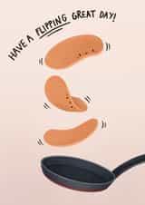 Have a Flipping Great Day created by Sophie Kent Illustration
